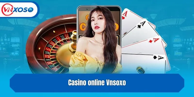 Khám phá đường game đồ sộ chỉ có tại Vnsoxo